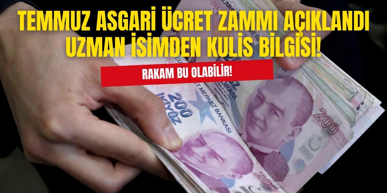 Asgari Ücret Temmuz Ayında Herkesi Şaşırtacak! 'Rakam Bu Olacak' Diyerek Açıkladı İşte Asgari Ücret Zammı