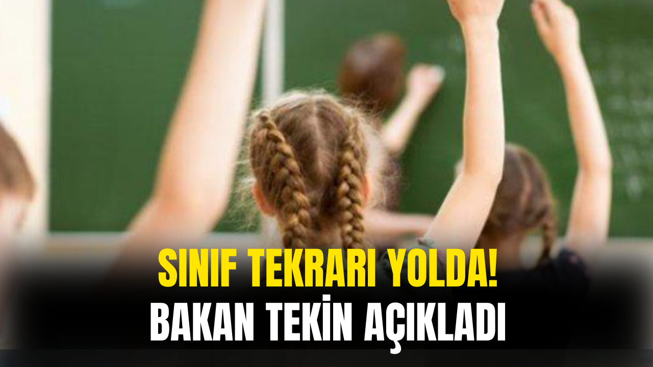 Sınıf Tekrarı Mı Geliyor! Bakan Tekin'den Açıklama