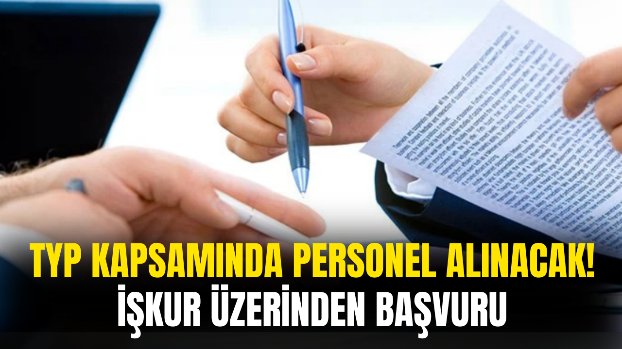 TYP Kapsamında Personel Alınacak! Başvurular İŞKUR Üzerinden