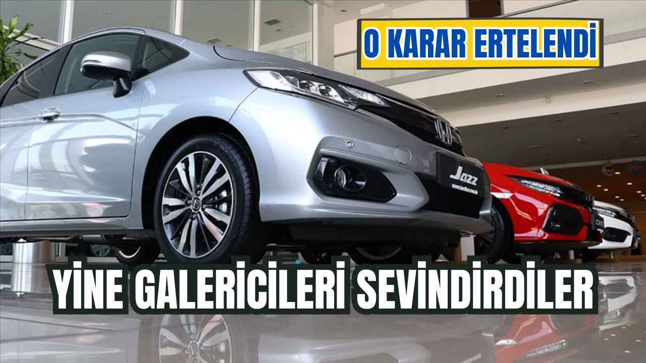 Galericileri sevindiren haber geldi 31 Ağustosa ertelendi