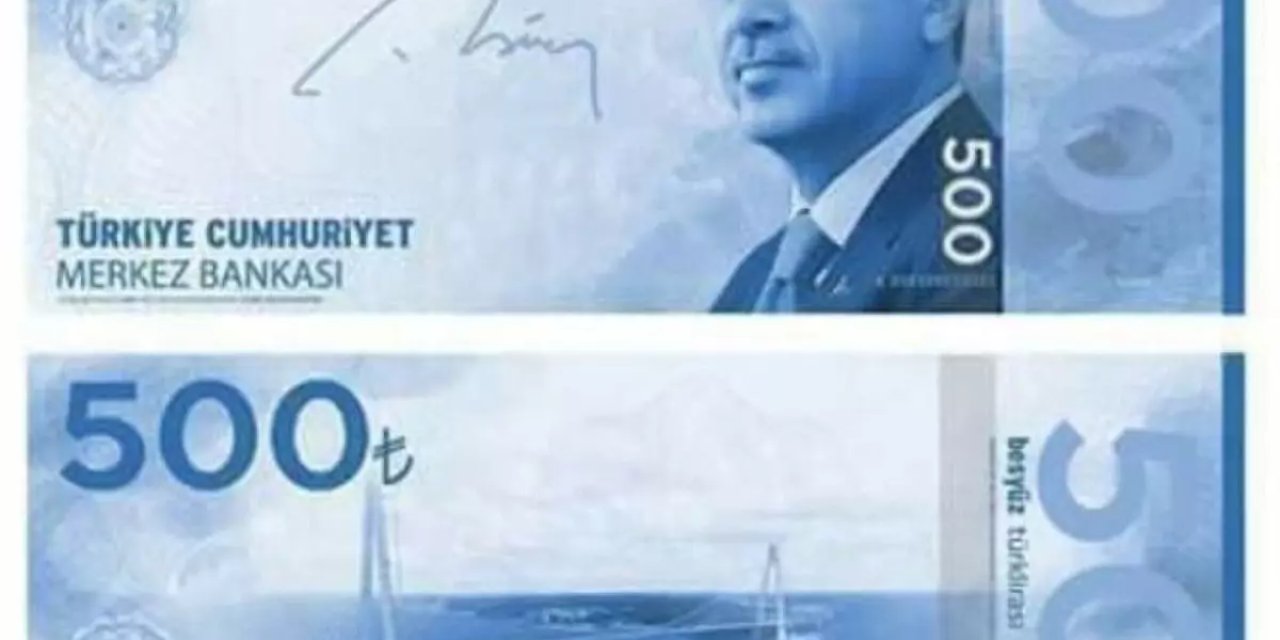 Merkez Bankasından 500 TL'lik Banknot Onayı Bakın Yeni Banknot Nasıl!
