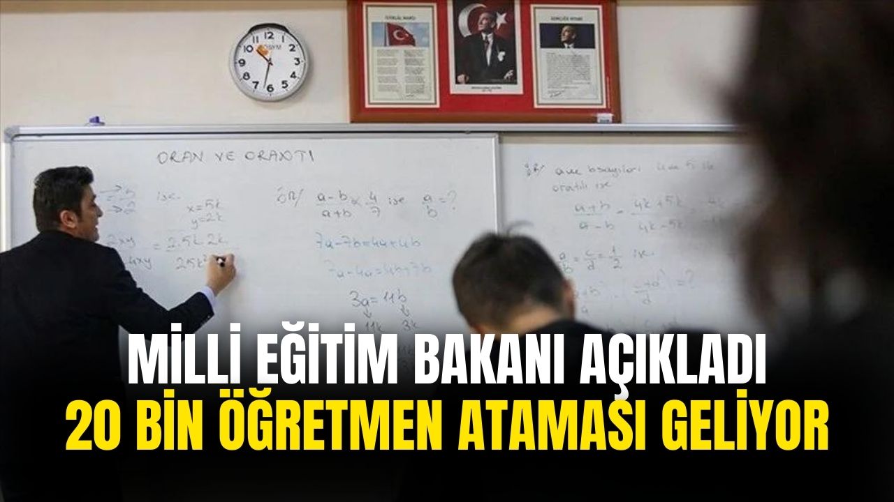 Milli Eğitim Bakanı açıkladı! 20 bin öğretmen ataması ne zaman yapılacak, başvurular nereden?