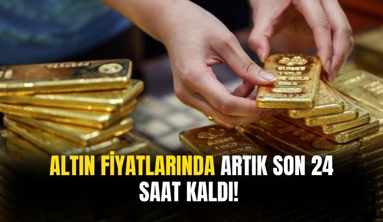 24 saat sonra tüm dengeler değişecek! İşte altın fiyatlarında yaşanacak flaş gelişme