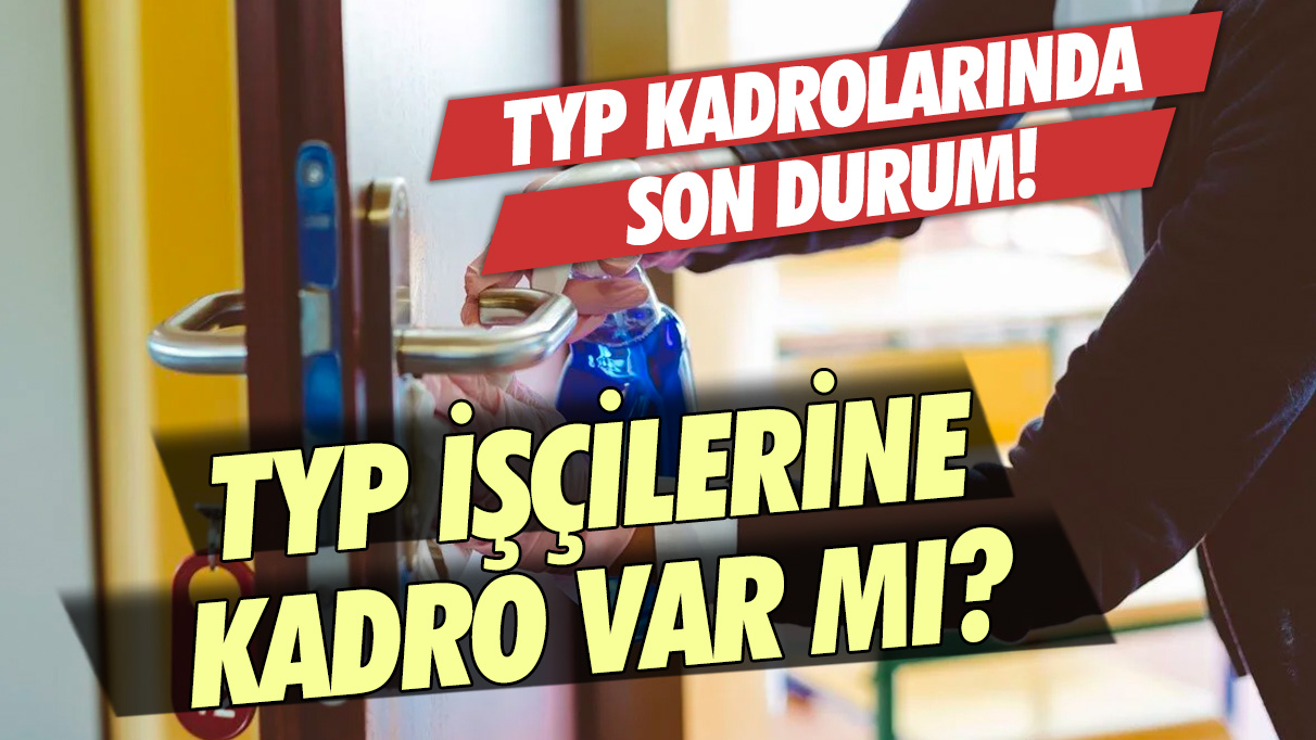 58.000 TYP işçisine kadro çıkacak mı? Konu TBMM'ye taşındı işte son gelişme