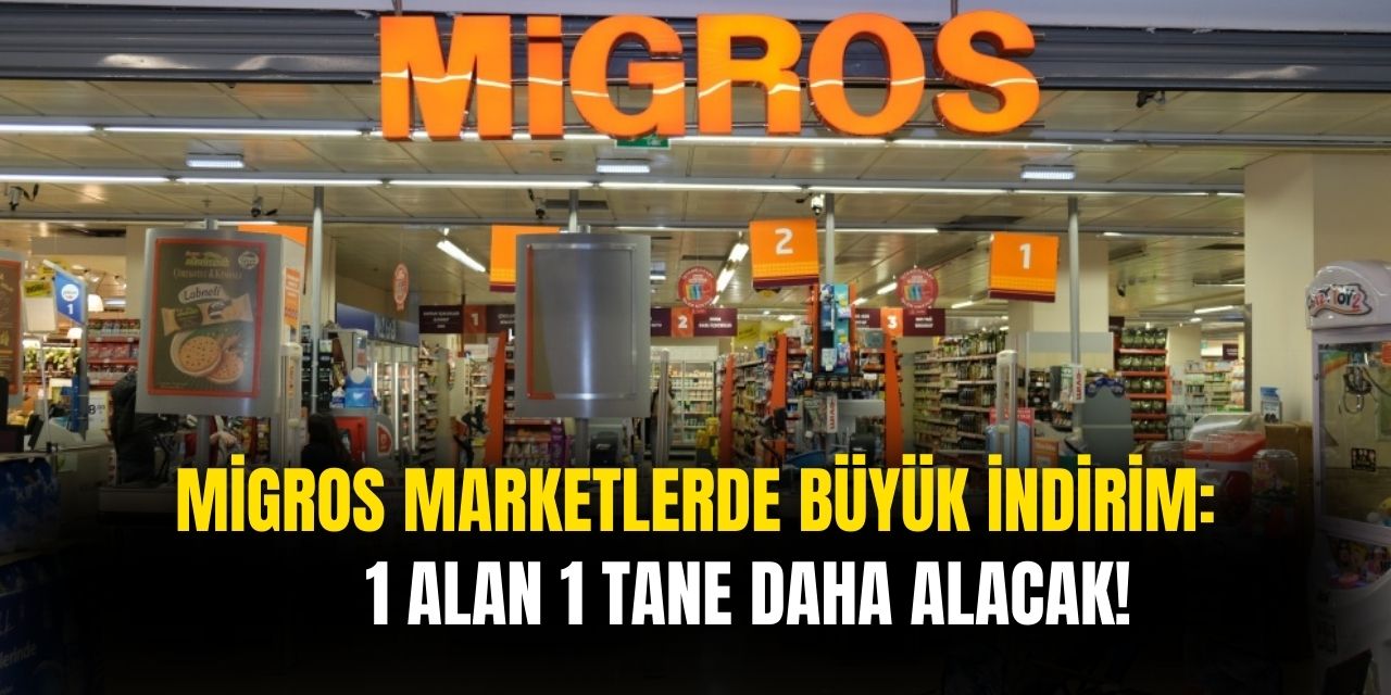 Migros kampanyasını kaçırmak istemeyen koşuyor! Sadece 2 gün sürecek 1 alana 1 bedava